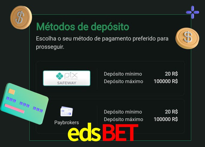 O cassino edsbet oferece uma grande variedade de métodos de pagamento
