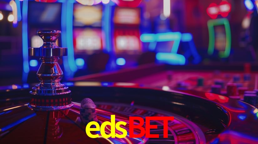 edsbet: Jogos de Caça-Níqueis-Altas Recompensas, Roleta-Velocidade, Blackjack-Desafios Máximos